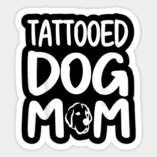 Tattooed Dog Mom Dog Trainer Sticker